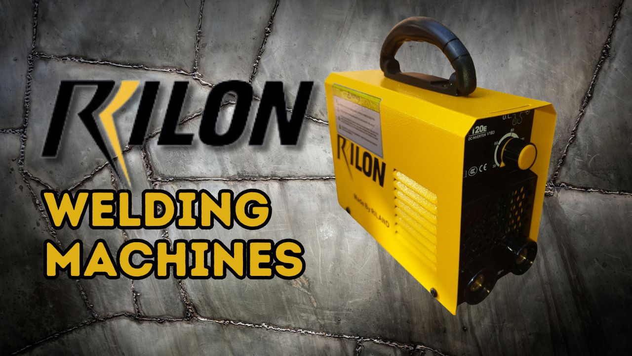 Maximize Your Welding Projects with Rilon Machines: A Comprehensive Guide
