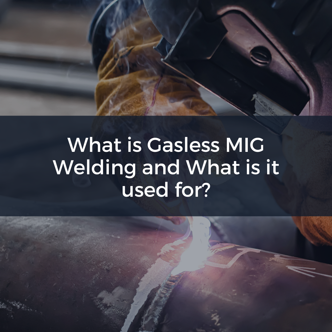 What is Gasless MIG Welding and What is it used for?
